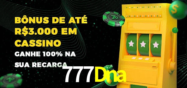 777Dna melhor bônus de depósito